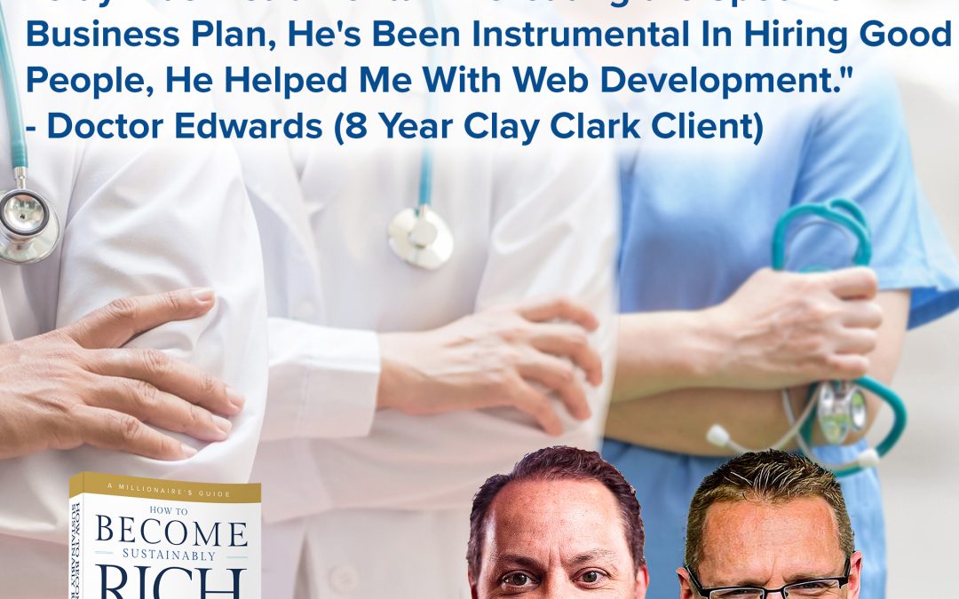 Business Podcasts | Clay Clark Testimonials | “Clay Was Instrumental In Creating the Specific Business Plan, He’s Been Instrumental In Hiring Good People, He Helped Me With Web Development.” – Doctor Edwards (8 Year Clay Clark Client)