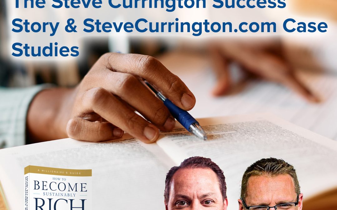 Business Podcasts | The Steve Currington Success Story & SteveCurrington.com Case Studies