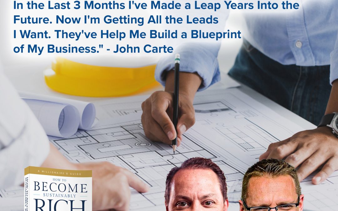 Business | “I Have Been Working with Clay Clark for Under 3 Months. In the Last 3 Months I’ve Made a Leap Years Into the Future. Now I’m Getting All the Leads I Want. They’ve Help Me Build a Blueprint of My Business.” – John Carte