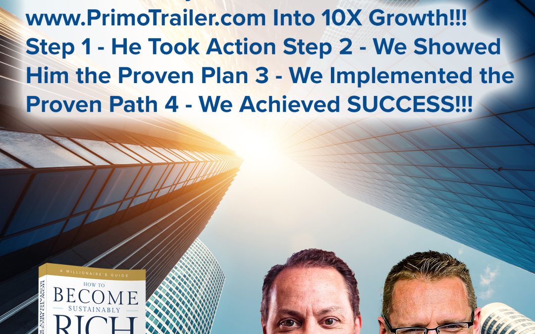 Business Podcasts | Learn How Clay Clark Coached www.PrimoTrailer.com Into 10X Growth!!! Step 1 – He Took Action Step 2 – We Showed Him the Proven Plan 3 – We Implemented the Proven Path 4 – We Achieved SUCCESS!!!