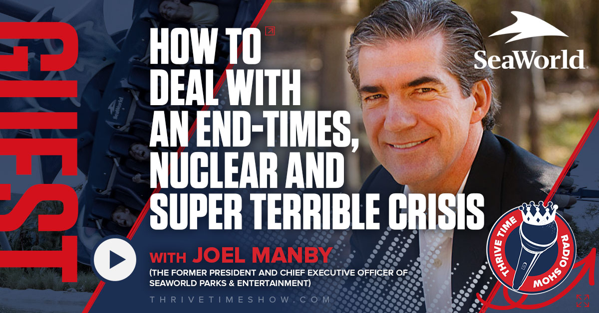 joel-manby-formr-ceo-of-sea-world-on-how-to-deal-with-the-end-times