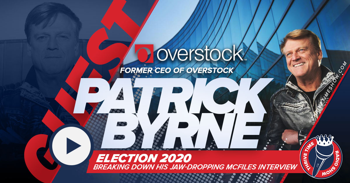 Former CEO Of Overstock.com Patrick Byrne On The Election Fraud