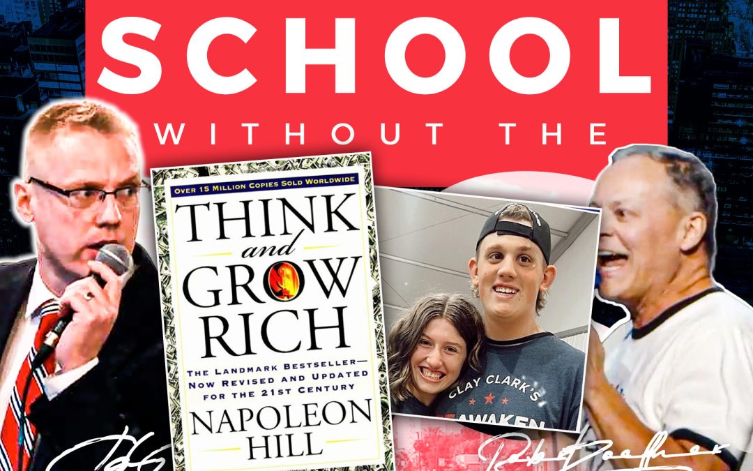 Napoleon Hill | Why Did Clay Clark Name His Son After Best-Selling Author Napoleon Hill? + Discover 17 Success Principles That Will Change Your Life NOW!!!